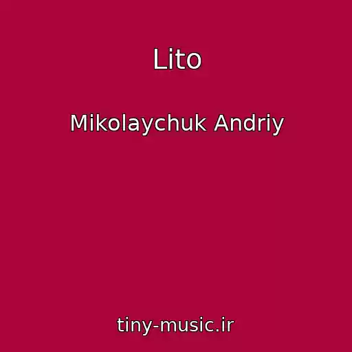 کاور آهنگ Lіto از Mikolaychuk Andrіy