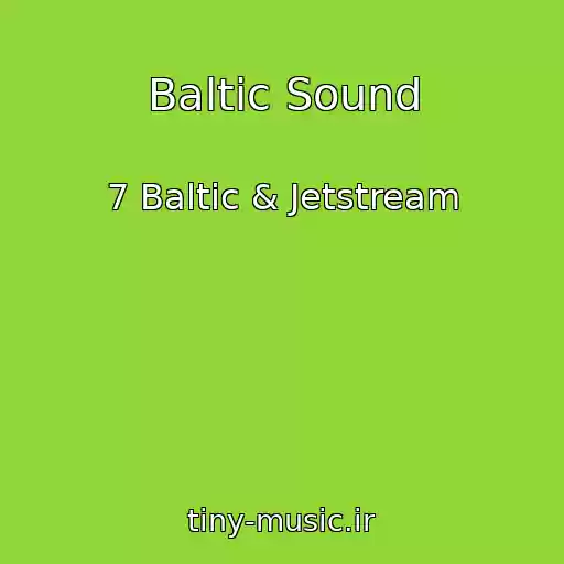 کاور آهنگ Baltic Sound از 7 Baltic & Jetstream