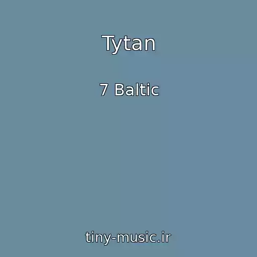 کاور آهنگ Tytan از 7 Baltic