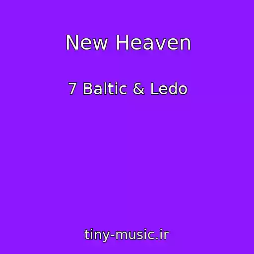 کاور آهنگ New Heaven از 7 Baltic & Ledo