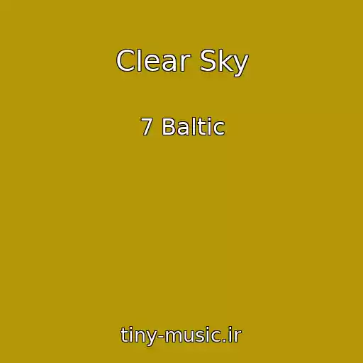 کاور آهنگ Clear Sky از 7 Baltic