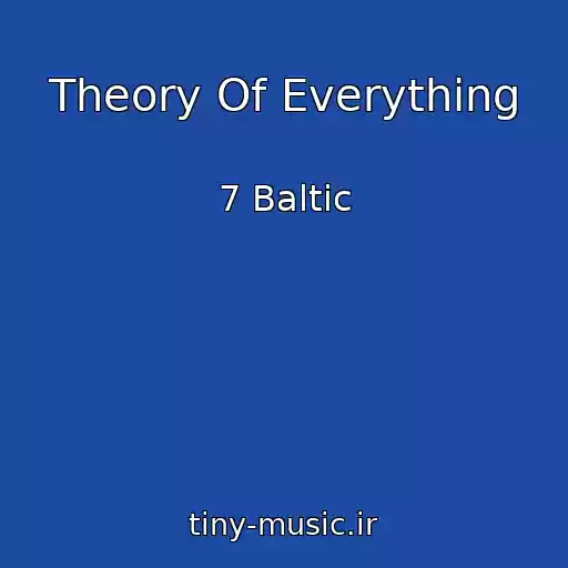 کاور آهنگ Theory Of Everything از 7 Baltic
