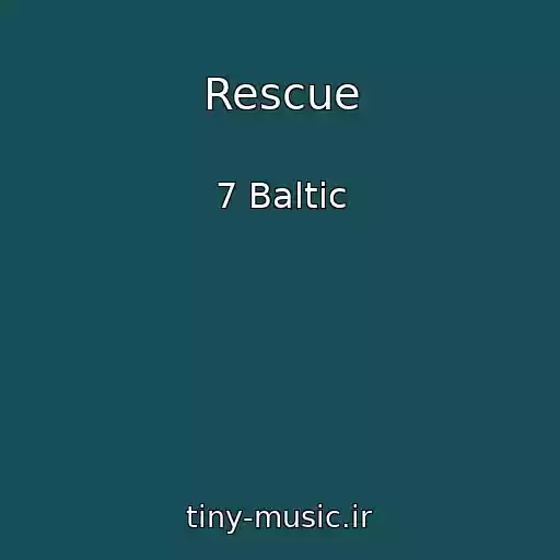 کاور آهنگ Rescue از 7 Baltic