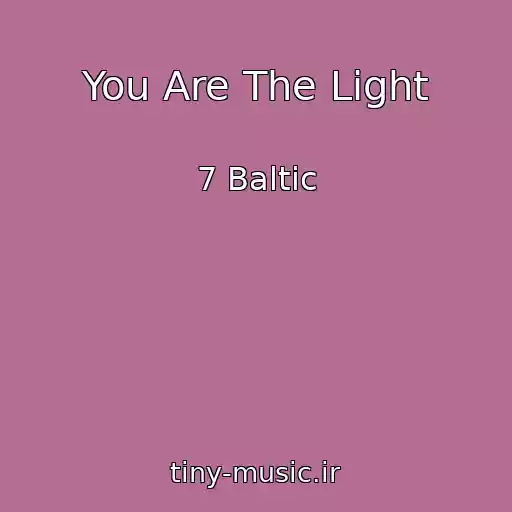 کاور آهنگ You Are The Light از 7 Baltic