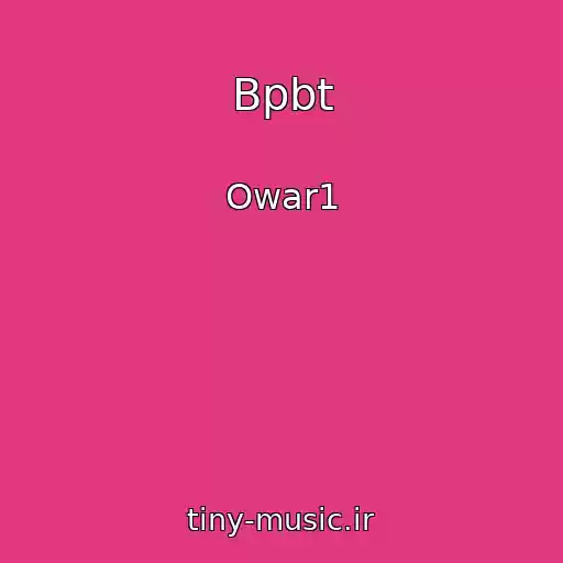 کاور آهنگ Bpbt از Owar1