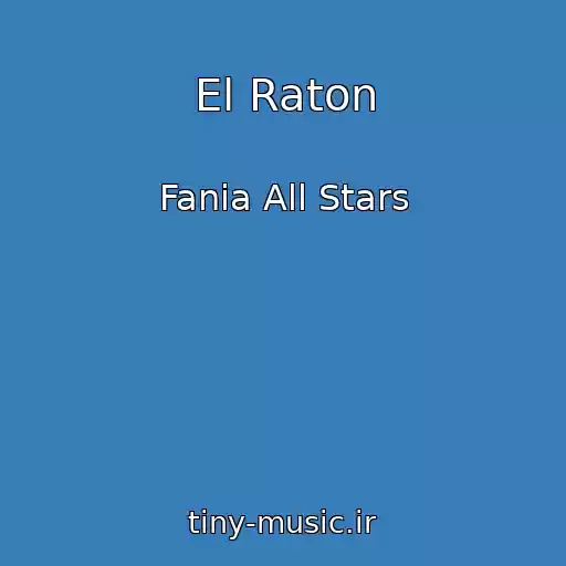 کاور آهنگ El Raton از Fania All Stars