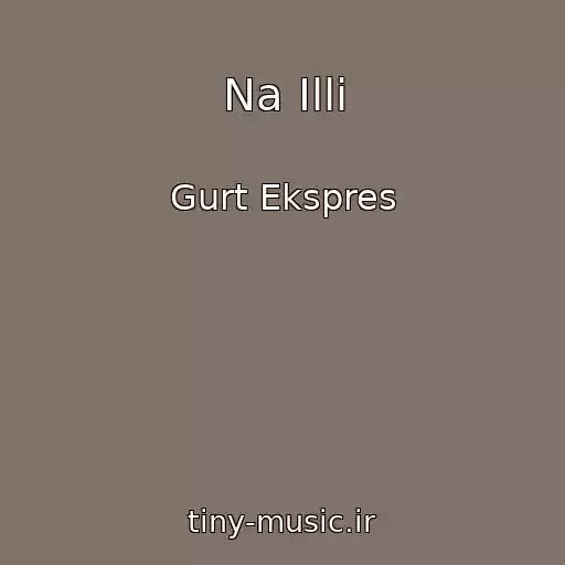 کاور آهنگ Na Іllі از Gurt Ekspres