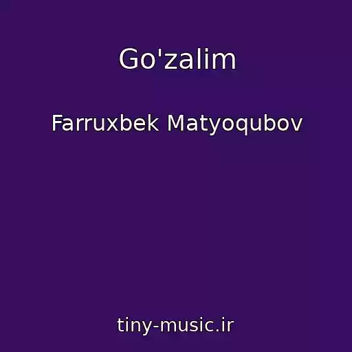 کاور آهنگ Go'zalim از Farruxbek Matyoqubov