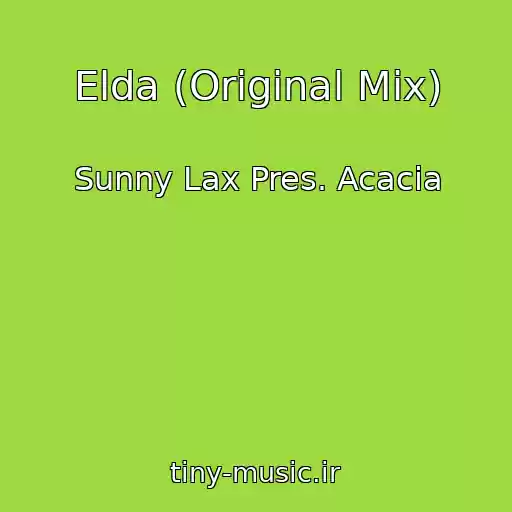 کاور آهنگ Elda (Original Mix) از Sunny Lax Pres. Acacia