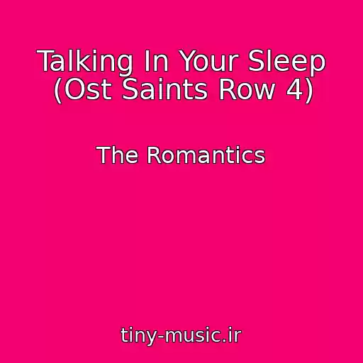 کاور آهنگ Talking In Your Sleep (Ost Saints Row 4) از The Romantics