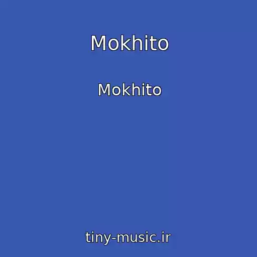 کاور آهنگ Mokhito از Mokhito