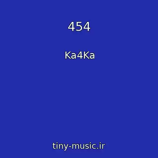 کاور آهنگ 454 از Ka4Ka