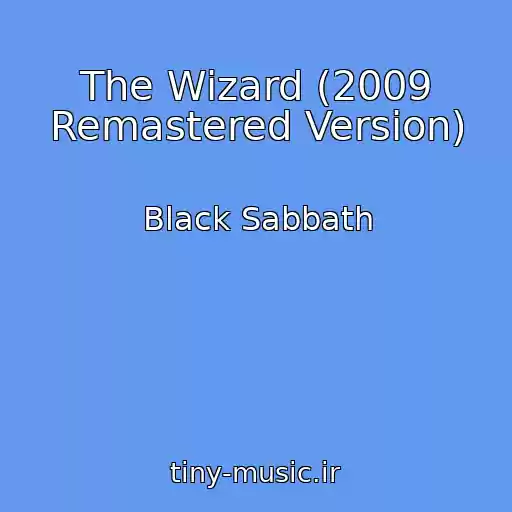 کاور آهنگ The Wizard (2009 Remastered Version) از Black Sabbath