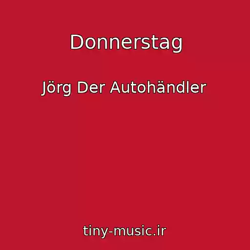 کاور آهنگ Donnerstag از Jörg Der Autohändler