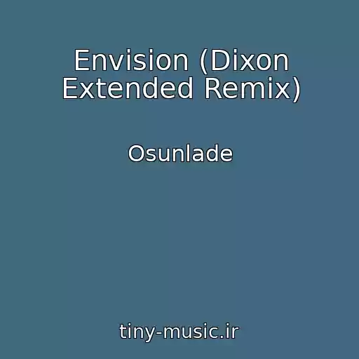 کاور آهنگ Envision (Dixon Extended Remix) از Osunlade