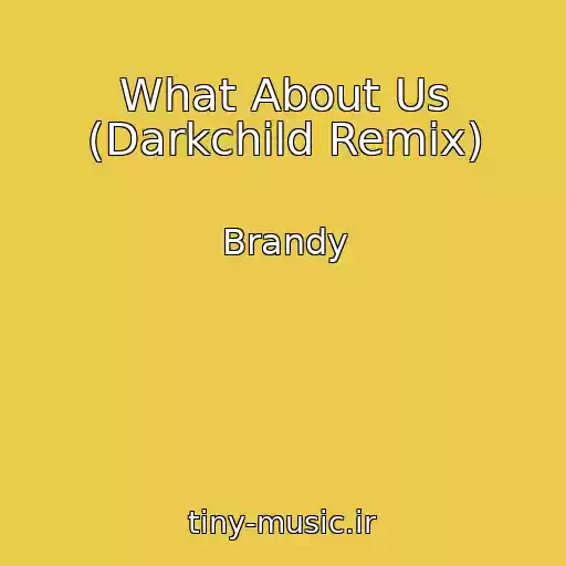 کاور آهنگ What About Us (Darkchild Remix) از Brandy