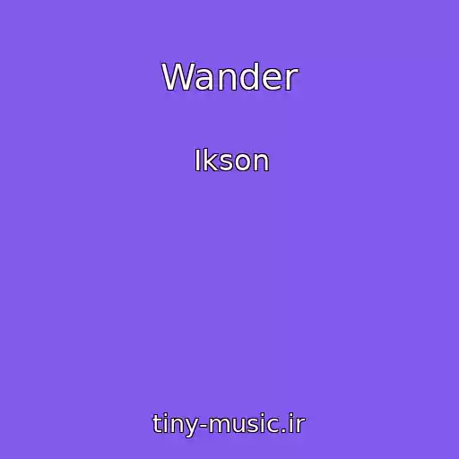 کاور آهنگ Wander از Ikson