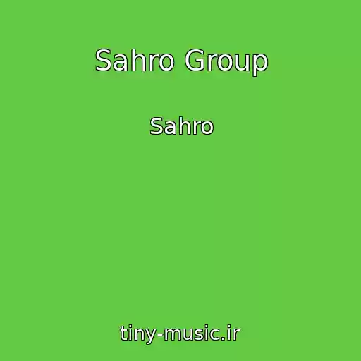 کاور آهنگ Sahro Group از Sahro