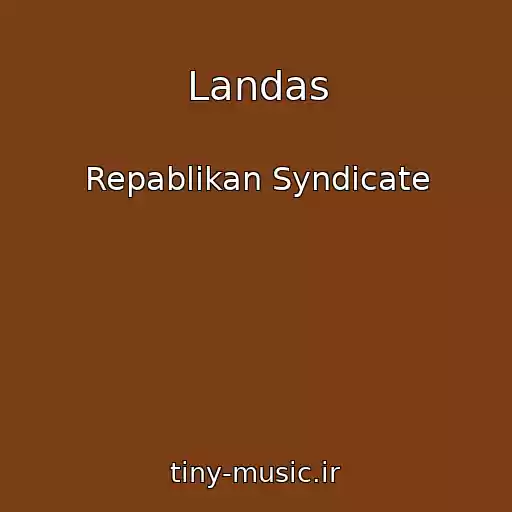 کاور آهنگ Landas از Repablikan Syndicate