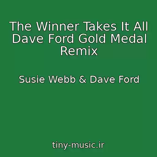 کاور آهنگ The Winner Takes It All Dave Ford Gold Medal Remix از Susie Webb & Dave Ford
