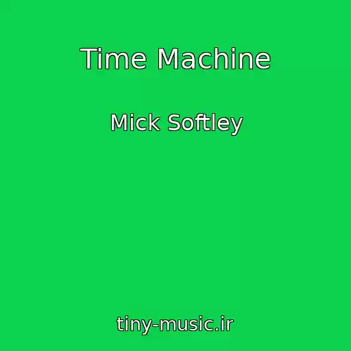 کاور آهنگ Time Machine از Mick Softley