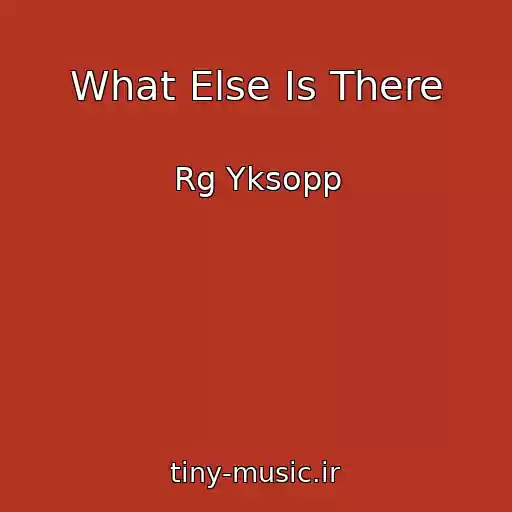 کاور آهنگ What Else Is There از Rg Yksopp