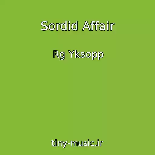 کاور آهنگ Sordid Affair از Rg Yksopp