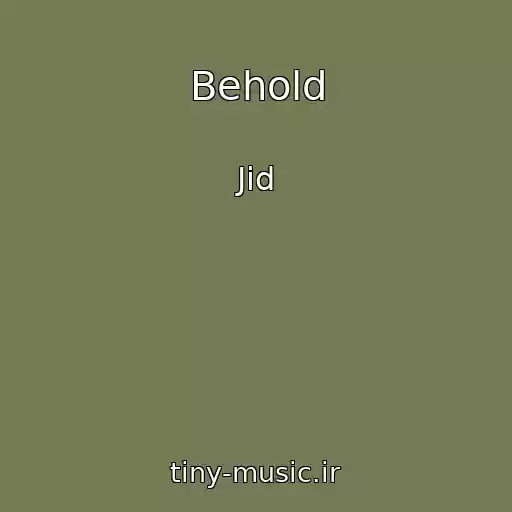 کاور آهنگ Behold از Jid