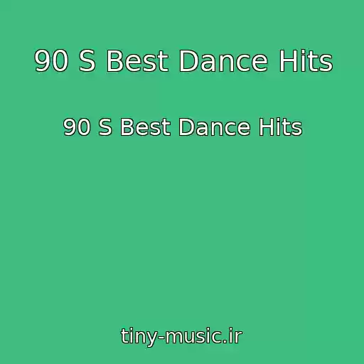 کاور آهنگ 90 S Best Dance Hits از 90 S Best Dance Hits