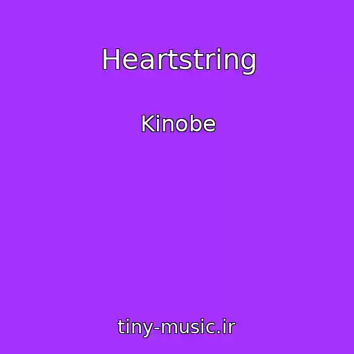 کاور آهنگ Heartstring از Kinobe