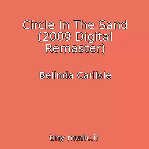کاور آهنگ Circle In The Sand (2009 Digital Remaster) از Belinda Carlisle