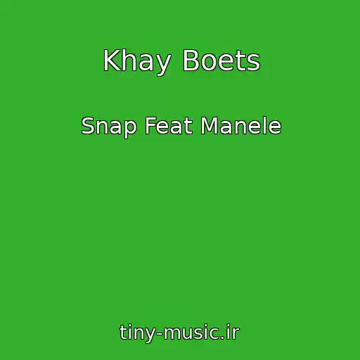 کاور آهنگ Khay Boets از Snap Feat Manele