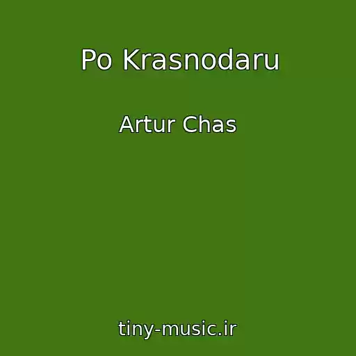 کاور آهنگ Po Krasnodaru از Artur Chas