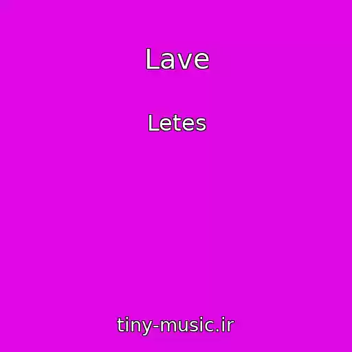 کاور آهنگ Lave از Letes
