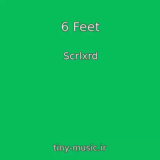 کاور آهنگ 6 Feet از Scrlxrd