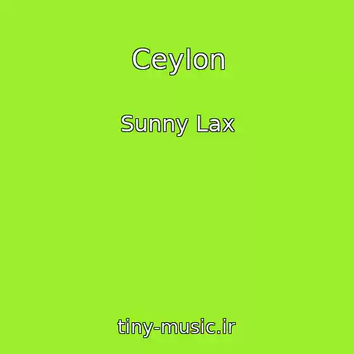 کاور آهنگ Ceylon از Sunny Lax