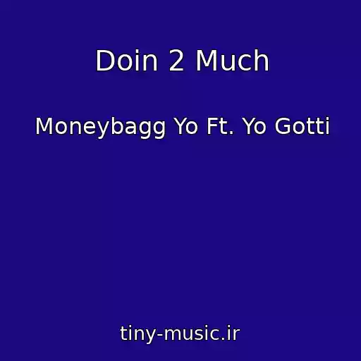 کاور آهنگ Doin 2 Much از Moneybagg Yo Ft. Yo Gotti