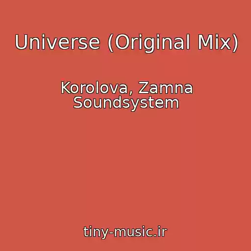 کاور آهنگ Universe (Original Mix) از Korolova, Zamna Soundsystem