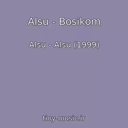 کاور آهنگ Alsu - Bosikom از Alsu - Alsu (1999)