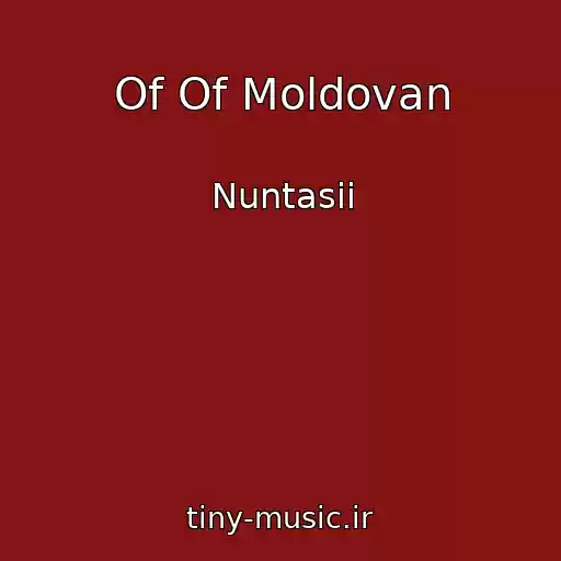 کاور آهنگ Of Of Moldovan از Nuntasii