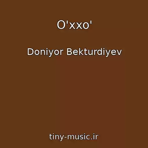 کاور آهنگ O'xxo' از Doniyor Bekturdiyev