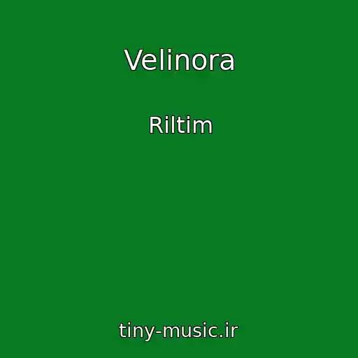 کاور آهنگ Velinora از Riltim