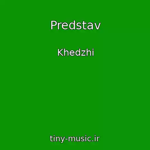 کاور آهنگ Predstav از Khedzhi