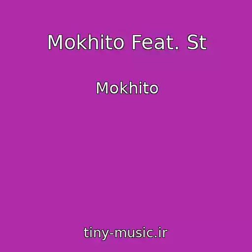 کاور آهنگ Mokhito Feat. St از Mokhito