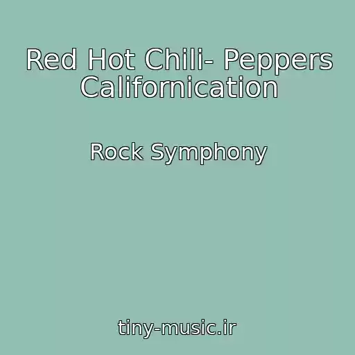 کاور آهنگ Red Hot Chili- Peppers Californication از Rock Symphony