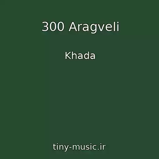 کاور آهنگ 300 Aragveli از Khada