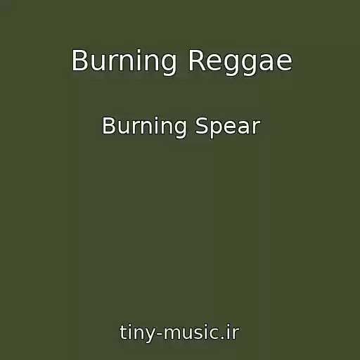 کاور آهنگ Burning Reggae از Burning Spear