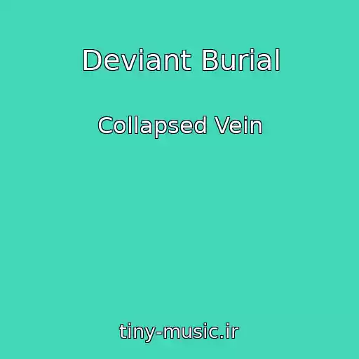 کاور آهنگ Deviant Burial از Collapsed Vein