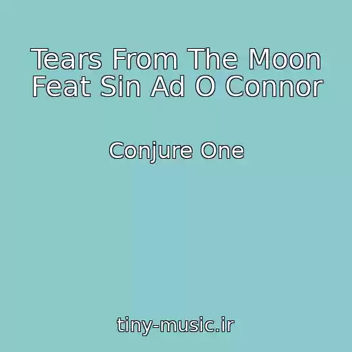 کاور آهنگ Tears From The Moon Feat Sin Ad O Connor از Conjure One
