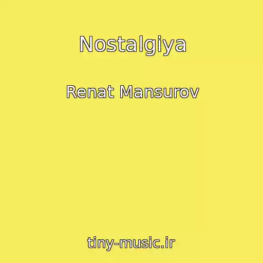 کاور آهنگ Nostalgiya از Renat Mansurov